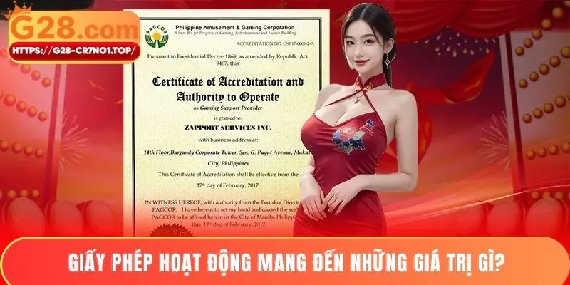 Giấy phép hoạt động mang đến những giá trị gì?