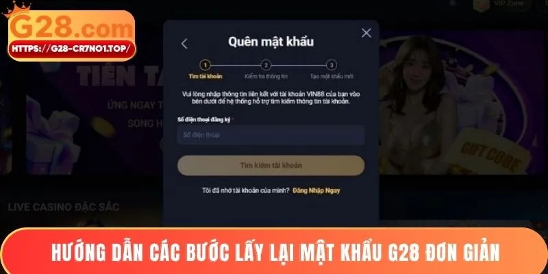 Hướng dẫn các bước lấy lại mật khẩu G28 đơn giản